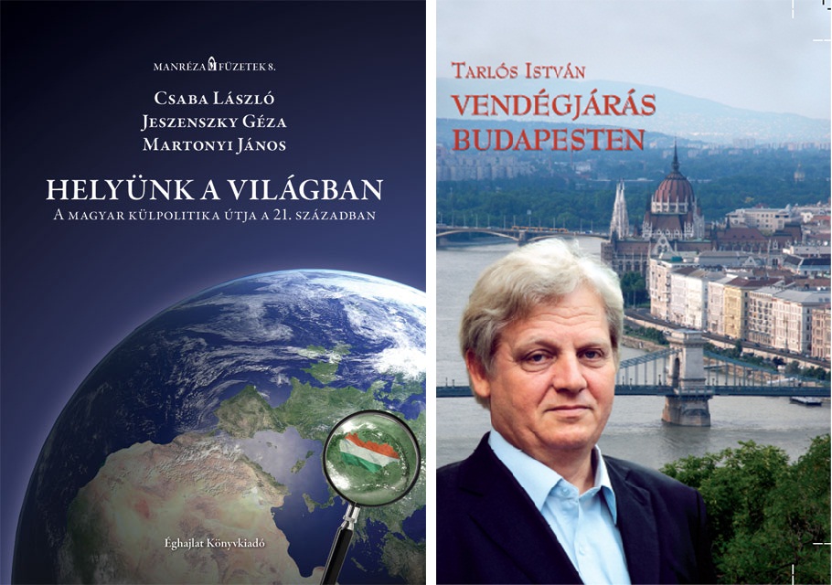 Martonyi János: Helyünk a világban és Tarlós István: Vendégjárás Budapesten c. könyve Martonyi János: Helyünk a világbanTarlós István: Vendégjárás Budapesten c. könyve