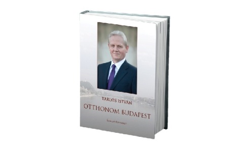 Tarlós István: Otthonom Budapest 