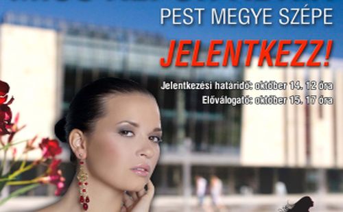 2013. október 14-ig lehet jelentkezni a Pest Megye Szépe választásra!