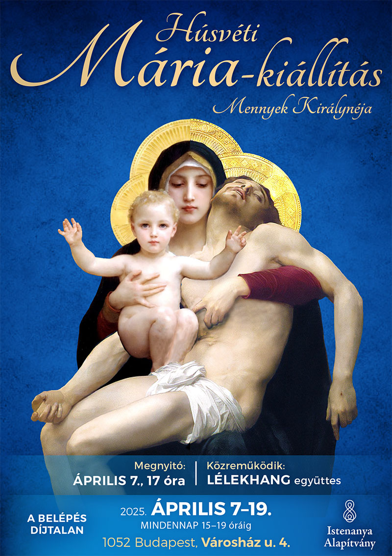 Húsvéti Mária Kiállítás - 2025. Április 7-19